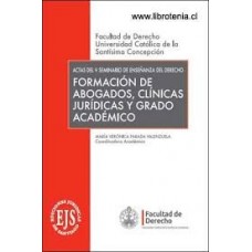 Formación de abogados, clínicas jurídicas y grado académico